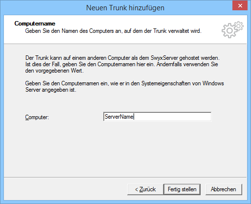 Swyx Konfiguration S I P Trunks Anlegen Computername Eingeben 14 